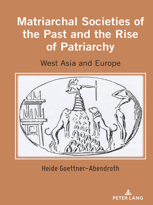 cover image of Matriarchal Societies of the Past and the Rise of Patriarchy
